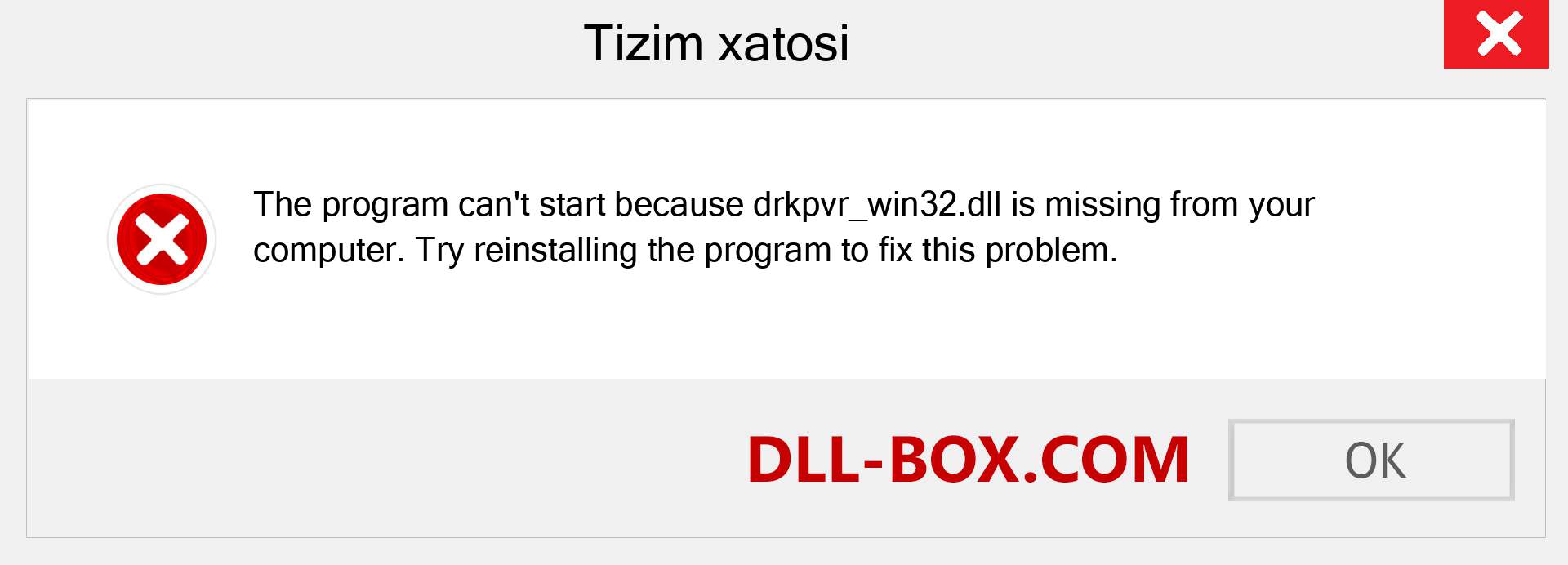 drkpvr_win32.dll fayli yo'qolganmi?. Windows 7, 8, 10 uchun yuklab olish - Windowsda drkpvr_win32 dll etishmayotgan xatoni tuzating, rasmlar, rasmlar